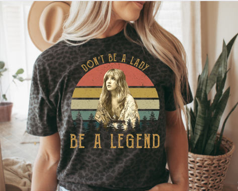 Don't Be A Lady Be A Legend Black Leopard Shirt