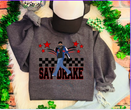 Kendrick Lamar Say Drake Unisex Sweatshirt